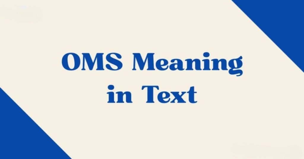 oms meaning slang