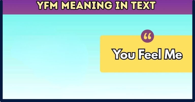 YFM Meaning In Text: Definition, History And Misconceptions