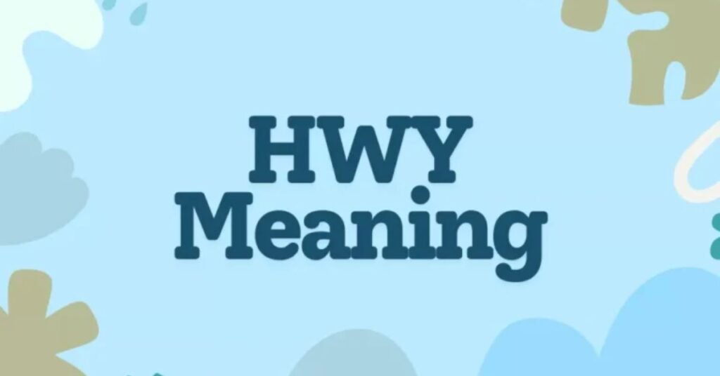 hwy full form