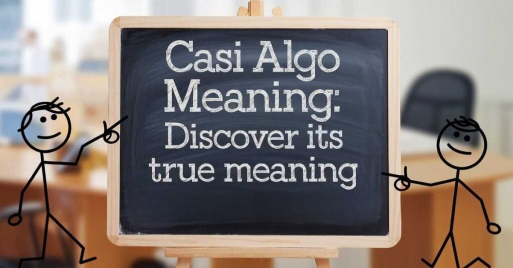 Casi Algo Meaning