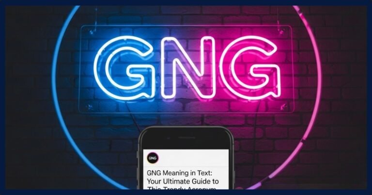 GNG Meaning In Text: Misconceptions, Similar Terms And Use