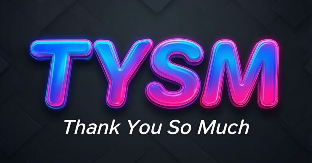 tysm full form in chat